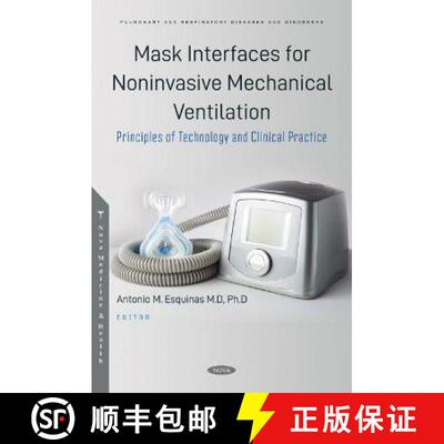 【3-4周达】精装 Mask Interfaces for Noninvasive Mechanical Ventilation: Principles of Technology and ... [9781685076306]