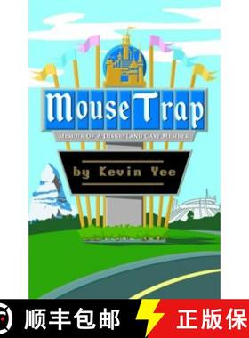 预订 Mouse Trap: Memoir of a Disneyland Cast Member [9780977375813]