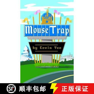 【3-4周达】Mouse Trap: Memoir of a Disneyland Cast Member [9780977375813]
