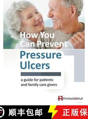 预订 How You Can Prevent Pressure Ulcers: a guide for patients and family caregivers [9781933638935]