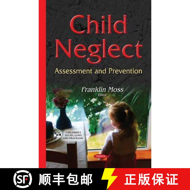 【3-4周达】Child Neglect: Assessment and Prevention [9781634827713]