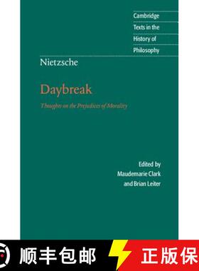 【3-4周达】Nietzsche: Daybreak: Thoughts on the Prejudices of Morality - Nietzsche: Daybreak: Thought... [9780521590501]