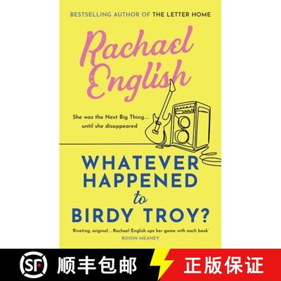 【3-4周达】Whatever Happened to Birdy Troy?: A captivating, emotional dual-timeline page-turner about... [9781399726801]