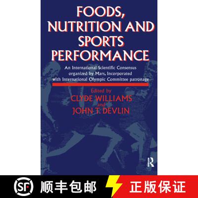 【3-4周达】Foods, Nutrition and Sports Performance: An international Scientific Consensus organized b... [9780419178903]