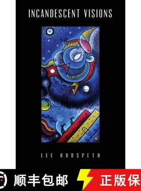 【3-4周达】Incandescent Visions [9781733436410]