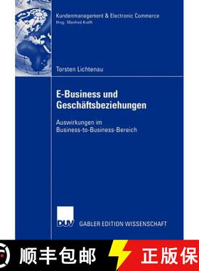 【3-4周达】E-Business und Geschäftsbeziehungen : Auswirkungen im Business-to-Business-Bereich [9783835000308]