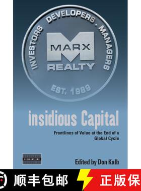【3-4周达】Insidious Capital: Frontlines of Value at the End of a Global Cycle [9781805391555]
