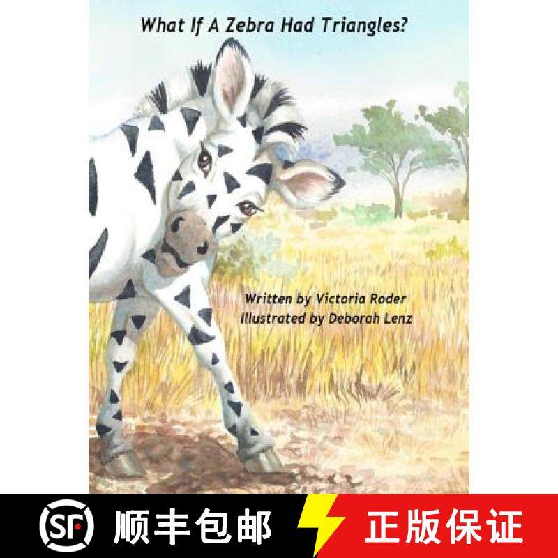预订 What If A Zebra Had Triangles? [9780615902890]