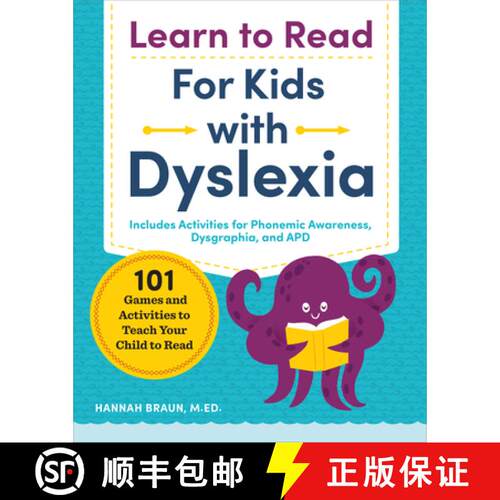 【3-4周达】Learn to Read for Kids with Dyslexia: 101 Games and Activities to Teach Your Child to Read [9781641521048]