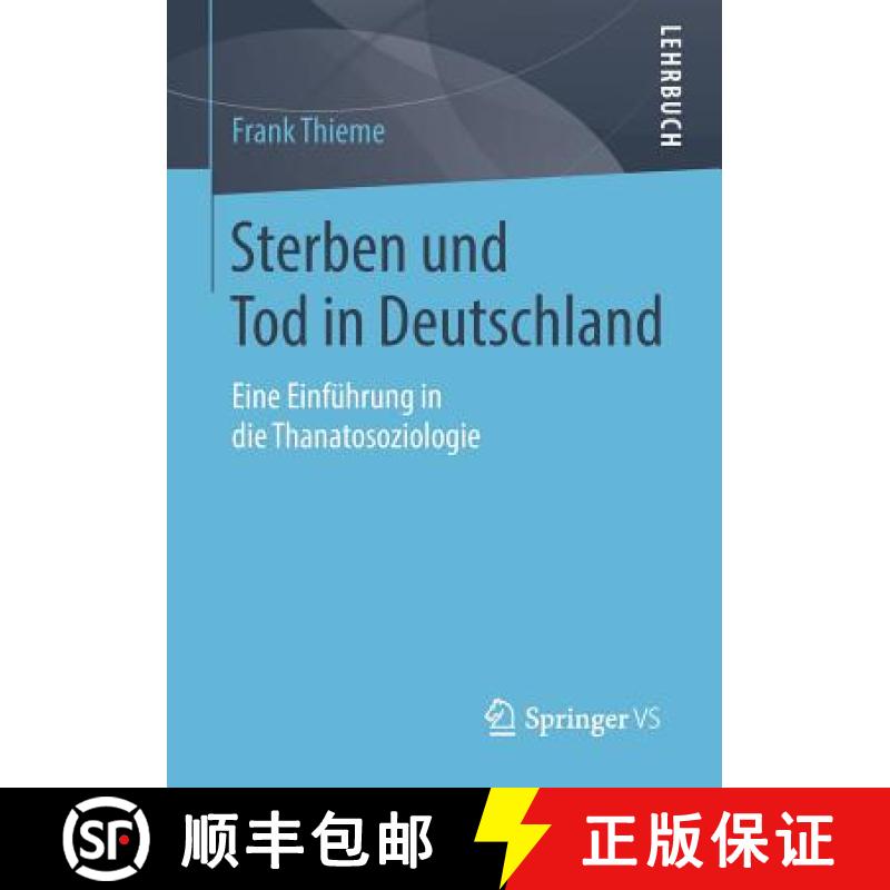 【3-4周达】Sterben und Tod in Deutschland : Eine Einführung in die Thanatosoziologie [9783531160979]