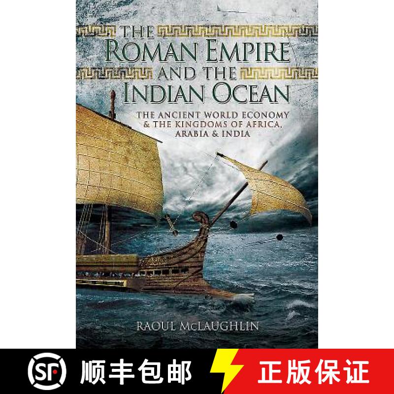 【3-4周达】The Roman Empire and the Indian Ocean: The Ancient World Economy and the Kingdoms of Afric... [9781526738073]