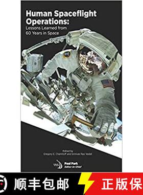 【3-4周达】Human Spaceflight Operations: Lessons Learned from 60 Years in Space [9781624103995]