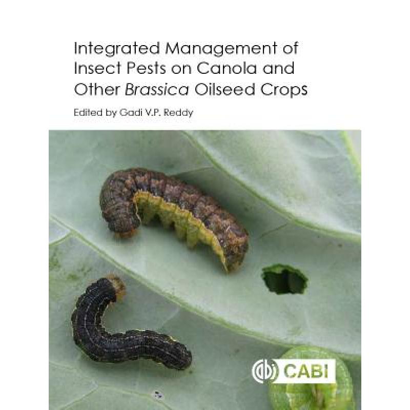 【4周达】Integrated Management of Insect Pests on Canola and Other Brassica Oilseed Crops[9781780648200]-封面