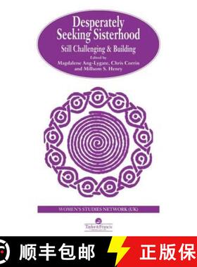 【3-4周达】Desperately Seeking Sisterhood : Still Challenging And Building [9780748404100]