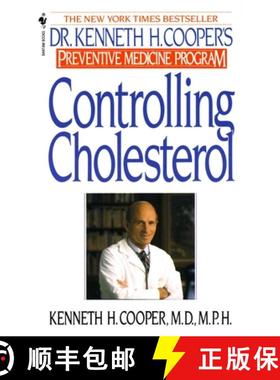 【3-4周达】Controlling Cholesterol: Dr. Kenneth H. Cooper's Preventative Medicine Program [9780553277753]