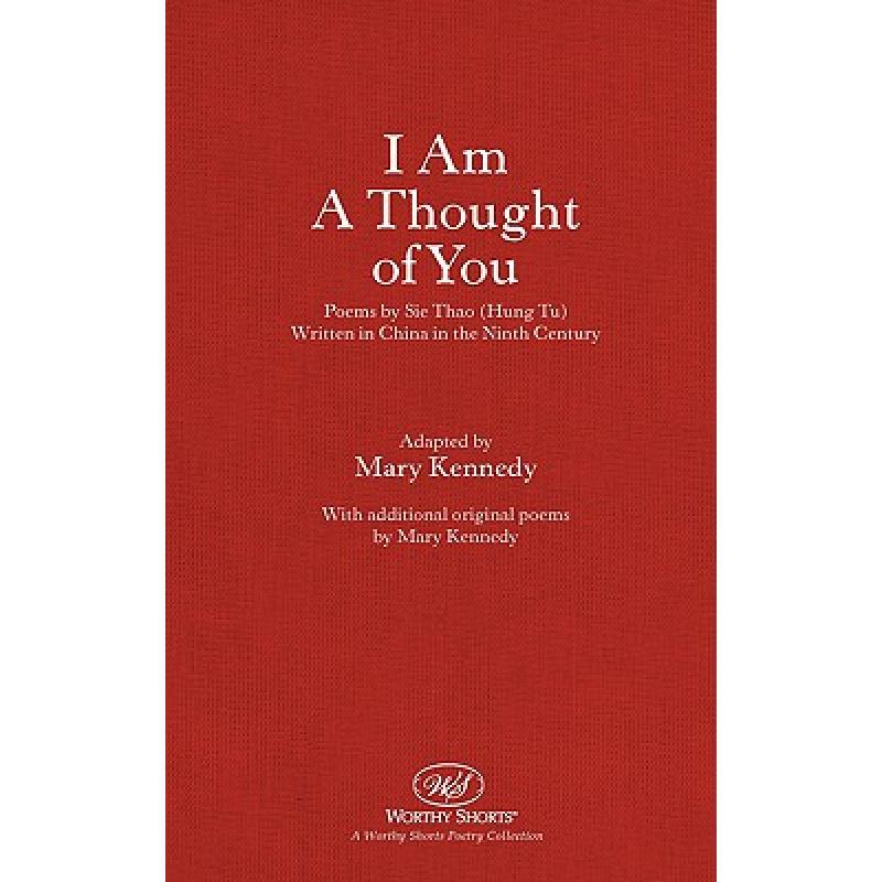 预订 i am a thought of you: poems by sie . [9781935340065]