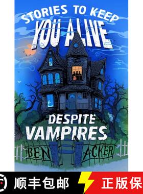【3-4周达】Stories to Keep You Alive Despite Vampires [9781665917001]