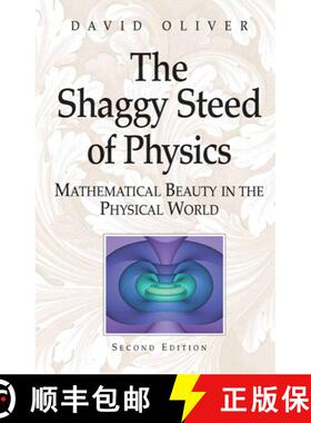 【3-4周达】The Shaggy Steed of Physics : Mathematical Beauty in the Physical World (2nd ed. 2004. Sof... [9781475780642]