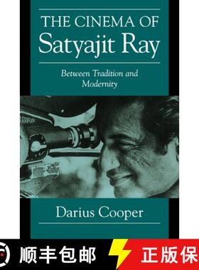 【3-4周达】Cinema of Satyajit Ray: Between Tradition and Modernity - The Cinema of Satyajit Ray: Betw... [9780521629805]