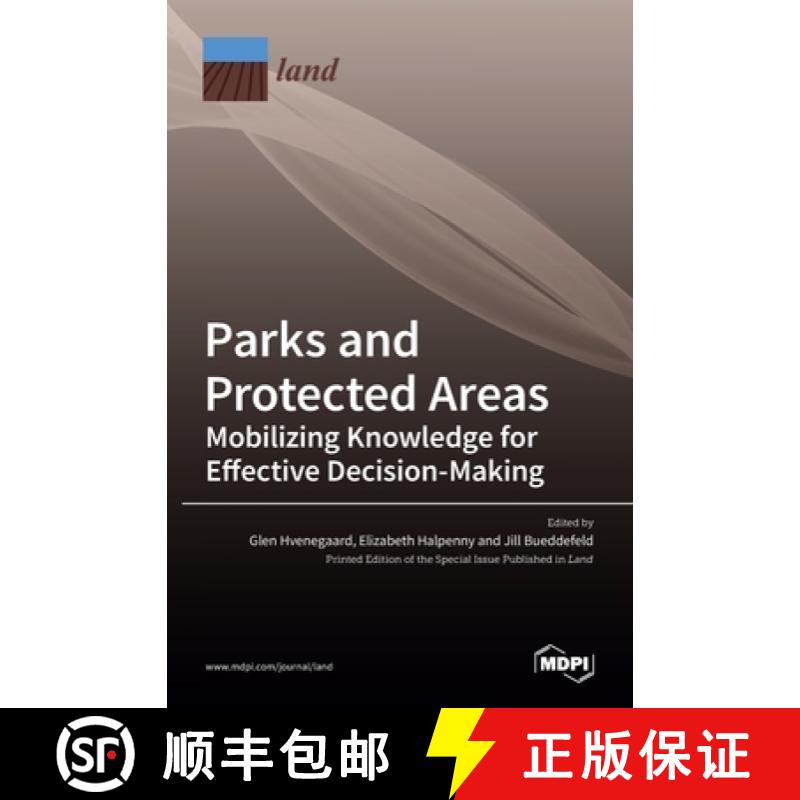【3-4周达】Parks and Protected Areas: Mobilizing Knowledge for Effective Decision-Making [9783036510729]