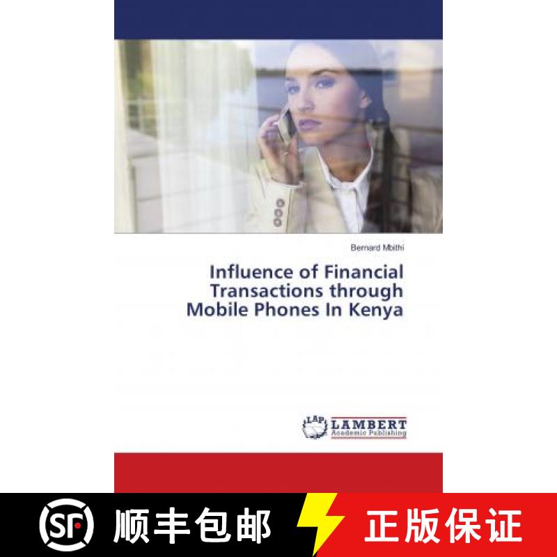 预订 Influence of Financial Transactions through Mobile Phones In Kenya [9783659540790]