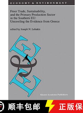 【3-4周达】Freer Trade, Sustainability, and the Primary Production Sector in the Southern Eu: Unravel... [9780792351511]