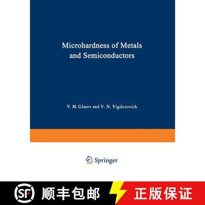 【3-4周达】Microhardness of Metals and Semiconductors (Softcover reprint of the original 1st ed. 1971... [9781468482485]