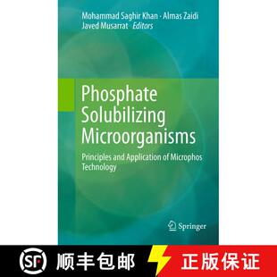 【3-4周达】Phosphate Solubilizing Microorganisms : Principles and Application of Microphos Technology [9783319348797]