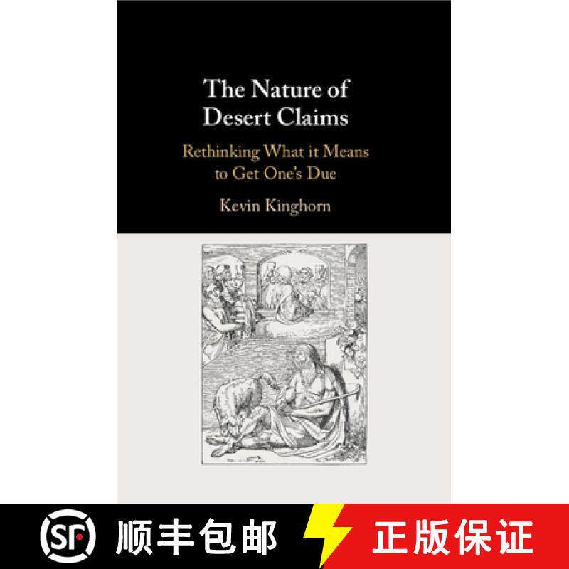 【3-4周达】The Nature of Desert Claims: Rethinking What It Means to Get One's Due [9781108958097]