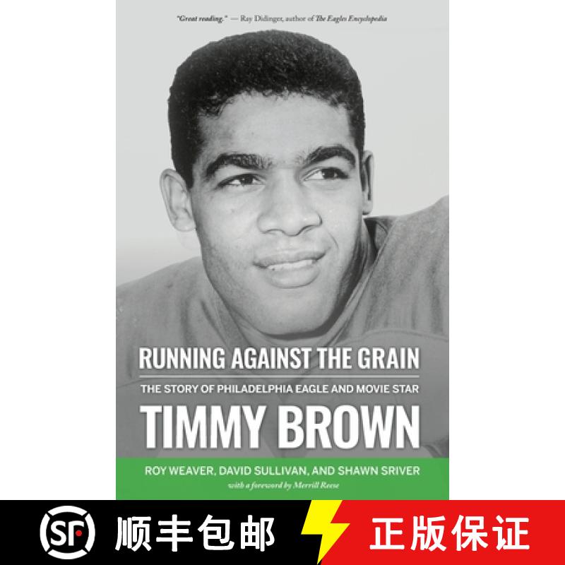 【2-3周达】Running Against the Grain: The Story of Philadelphia Eagle and Movie Star Timmy Brown: The... [9798986820101]