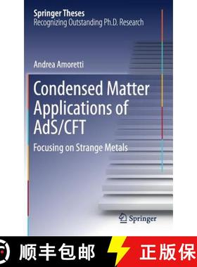 【3-4周达】Condensed Matter Applications of AdS/CFT : Focusing on Strange Metals [9783319618746]