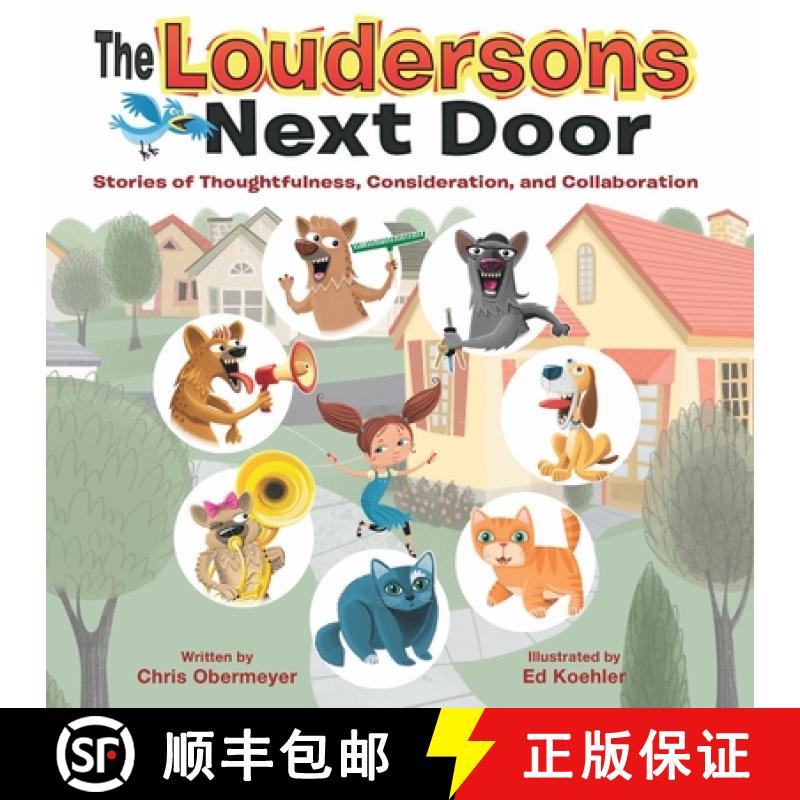 【3-4周达】The Loudersons Next Door: Stories of Thoughtfulness, Consideration, and Collaboration [9798218069308]