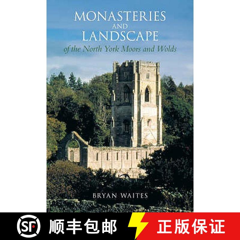 【3-4周达】Monasteries and Landscape of the North York Moors and Wolds [9780752440996]