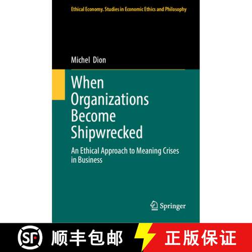 【3-4周达】精装 When Organizations Become Shipwrecked : An Ethical Approach to Meaning Crises in Busi... [9783032141811]