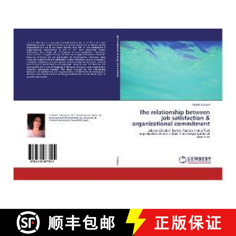 预订 The relationship between job satisfaction & organizational commitment [9783330077522]