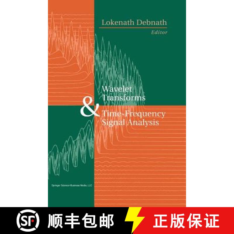 【3-4周达】Wavelet Transforms and Time-Frequency Signal Analysis [9781461266297]