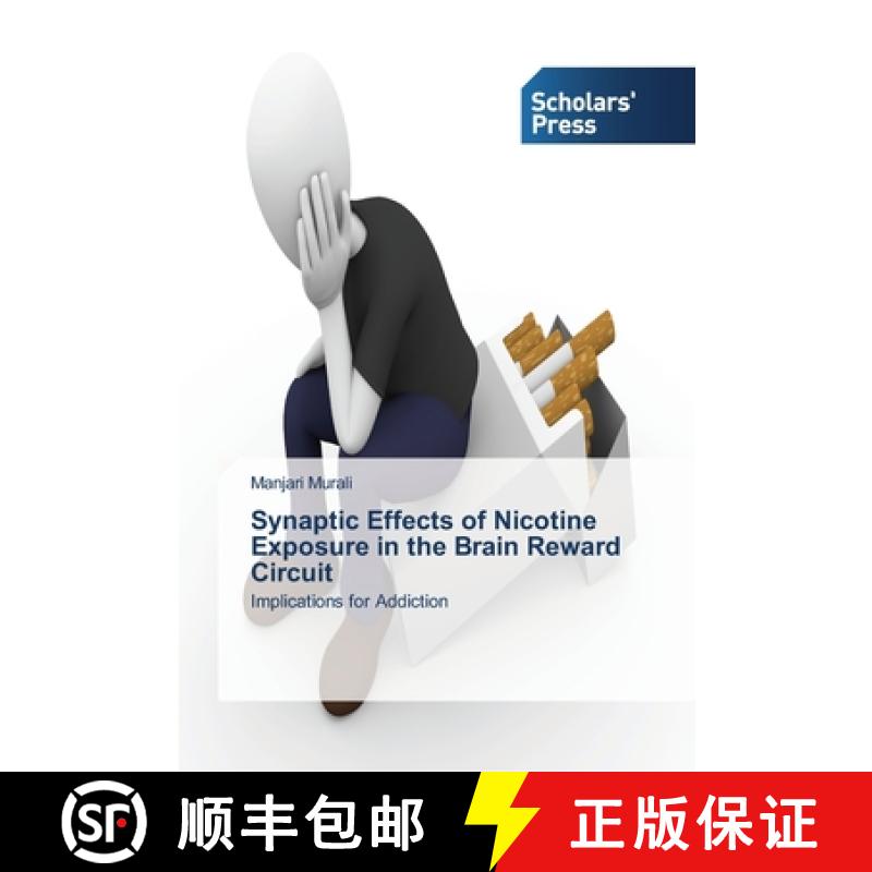 预订 Synaptic Effects of Nicotine Exposure in the Brain Reward Circuit [9783639512632]