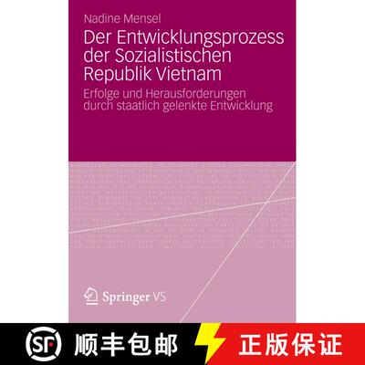 【3-4周达】Der Entwicklungsprozess der Sozialistischen Republik Vietnam: Erfolge und Herausforderunge... [9783658003227]