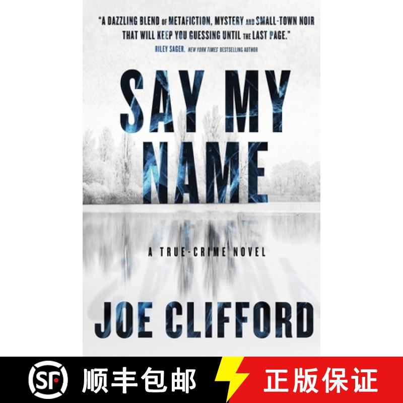 【3-4周达】Say My Name: A True-Crime Novel [9781960725035]