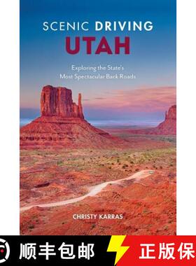【3-4周达】Scenic Driving Utah : Exploring the State's Most Spectacular Back Roads [9781493035861]