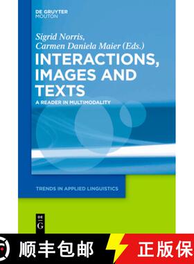 【3-4周达】Texts, Images, and Interactions: A Reader in Multimodality [9781614511649]