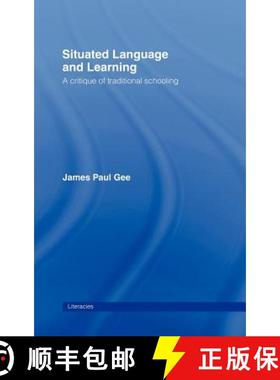 【3-4周达】Situated Language and Learning : A Critique of Traditional Schooling [9780415317771]