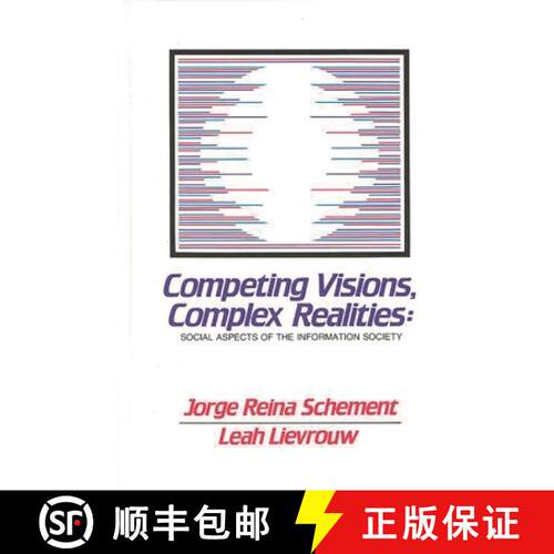 【3-4周达】精装 Competing Visions, Complex Realities: Social Aspects of the Information Society [9780893914028]