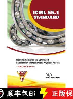 【3-4周达】ICML 55.1 Ã¢â¬â Requirements for the Optimized Lubrication of Mechanical Physic... [9788770040358]