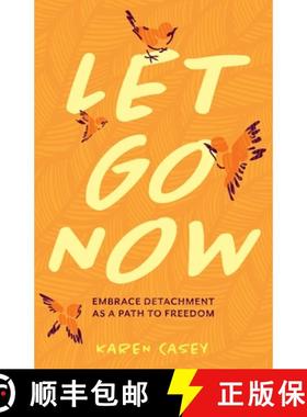 【3-4周达】Let Go Now : Embrace Detachment as a Path to Freedom (Codependency, Al-Anon, Meditations) [9781642504477]