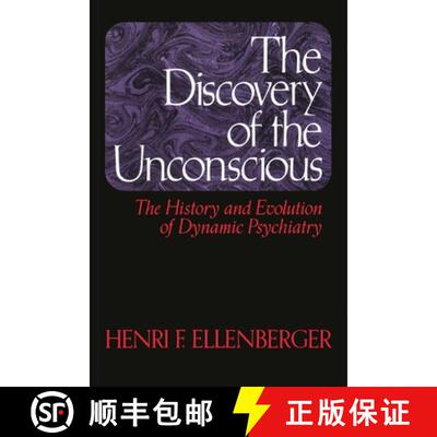 【3-4周达】The Discovery of the Unconscious: The History and Evolution of Dynamic Psychiatry [9780465016730]