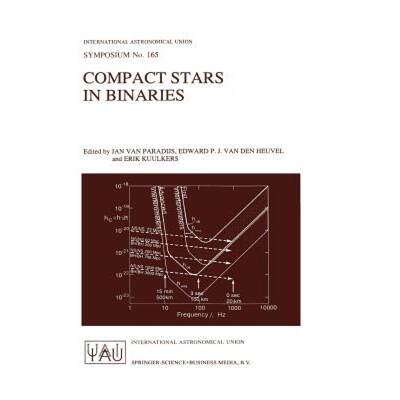 【4周达】Compact Stars in Binaries [9780792338468]