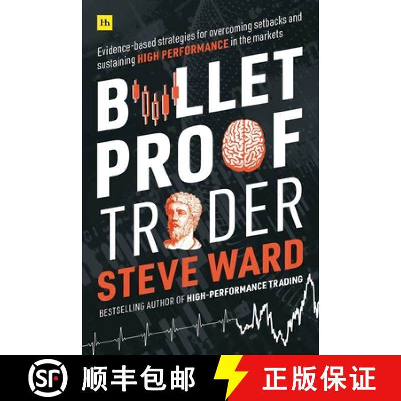 【3-4周达】Bulletproof Trader: Evidence-Based Strategies for Overcoming Setbacks and Sustaining High ... [9780857196675]