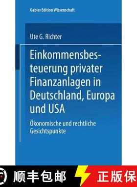 【3-4周达】Einkommensbesteuerung privater Finanzanlagen in Deutschland, Europa und USA : Ökonomische... [9783824461622]