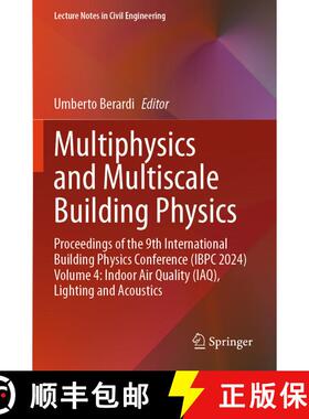 【3-4周达】Multiphysics and Multiscale Building Physics: Proceedings of the 9th International Buildin... [9789819783199]